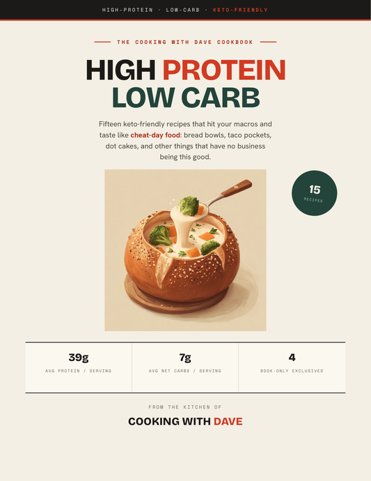 High Protein Low Carb - The Cooking With Dave Cookbook